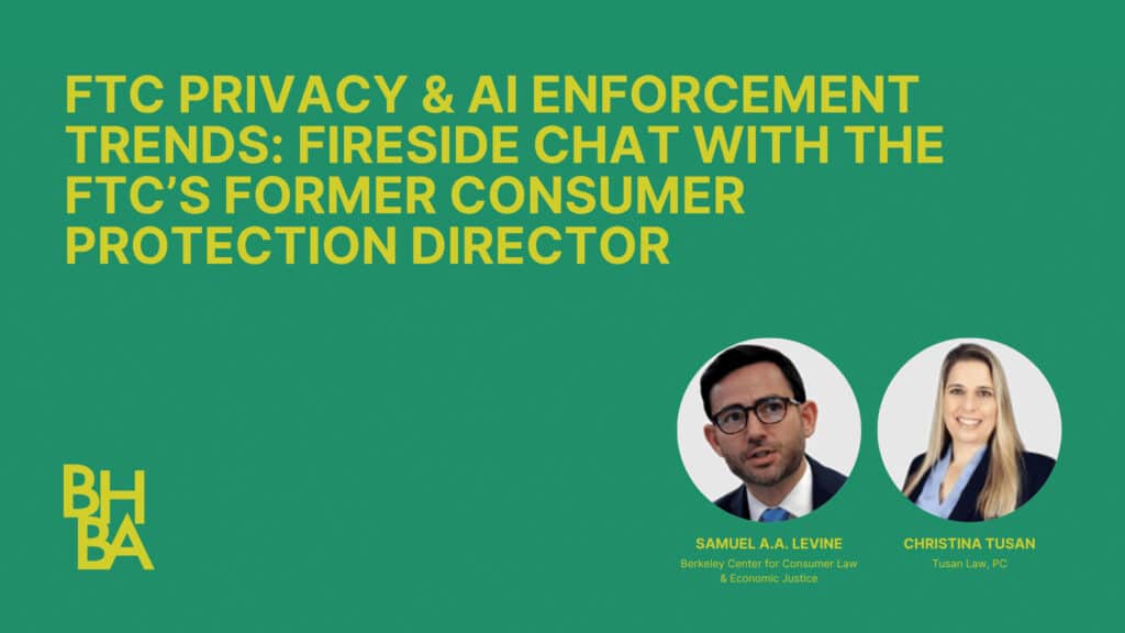 A Fireside Chat with the FTC’s Former Consumer Protection Director