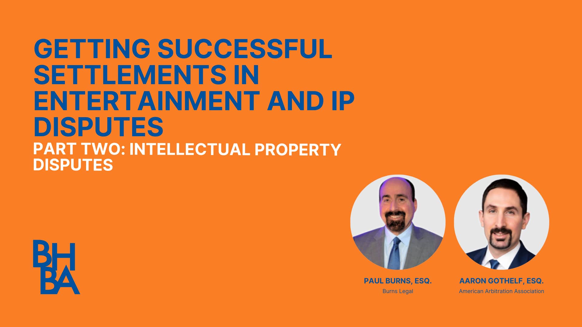 Getting Successful Settlements in Entertainment and IP Disputes (Part 2)