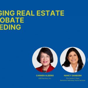 Managing Real Estate in a Probate Proceeding