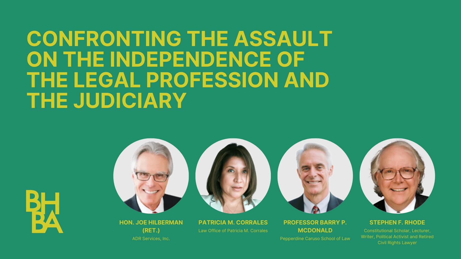 Confronting the Assault on the Independence of the Legal Profession & Judiciary