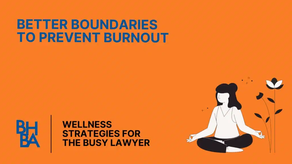 Better Boundaries to Prevent Burnout