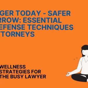 Stronger Today – Safer Tomorrow_ Essential Self Defense Techniques for Attorneys