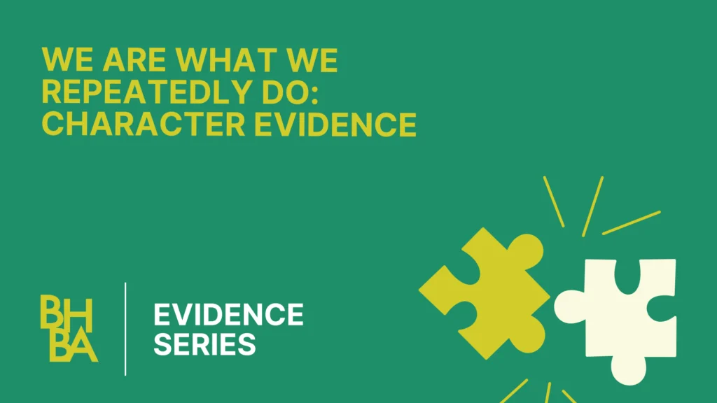 Evidence with Judge Lucky: We Are What We Repeatedly Do: Character Evidence