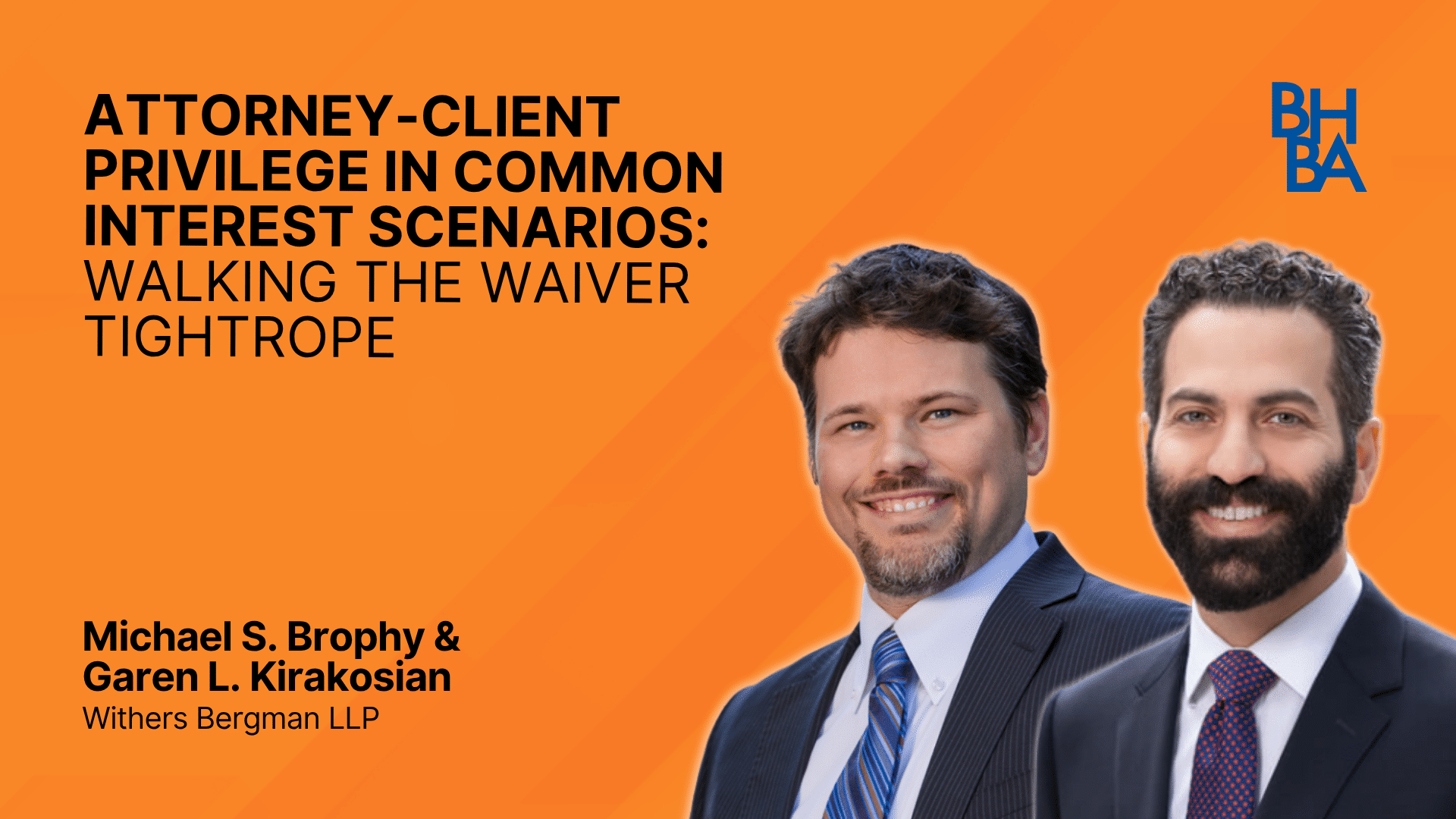 Attorney-Client Privilege in Common Interest Scenarios: Walking the Waiver Tight