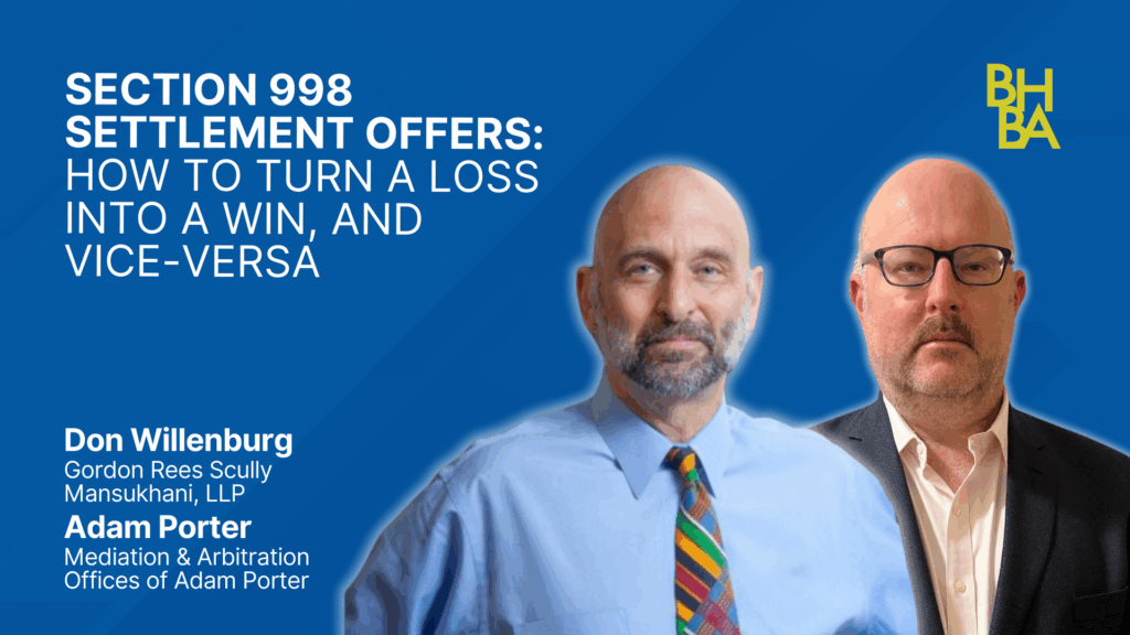 Section 998 Settlement Offers: How to Turn a Loss Into a Win, and Vice-Versa