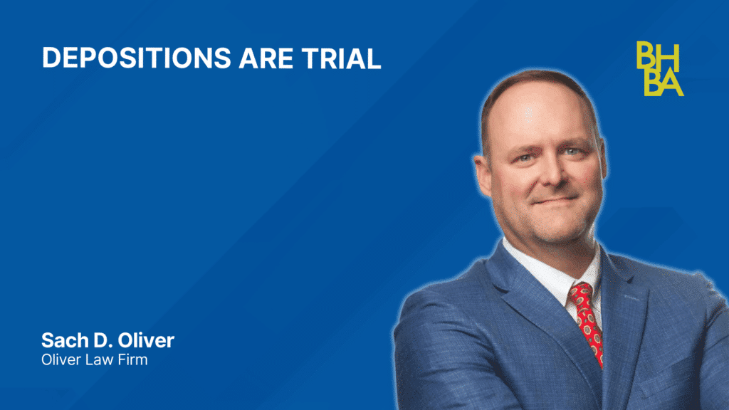 Depositions Are Trial