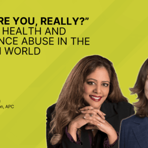 “How Are You, Really” Mental Health and Substance Abuse in the Modern World