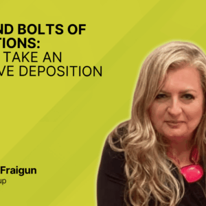 How to take an effective Deposition