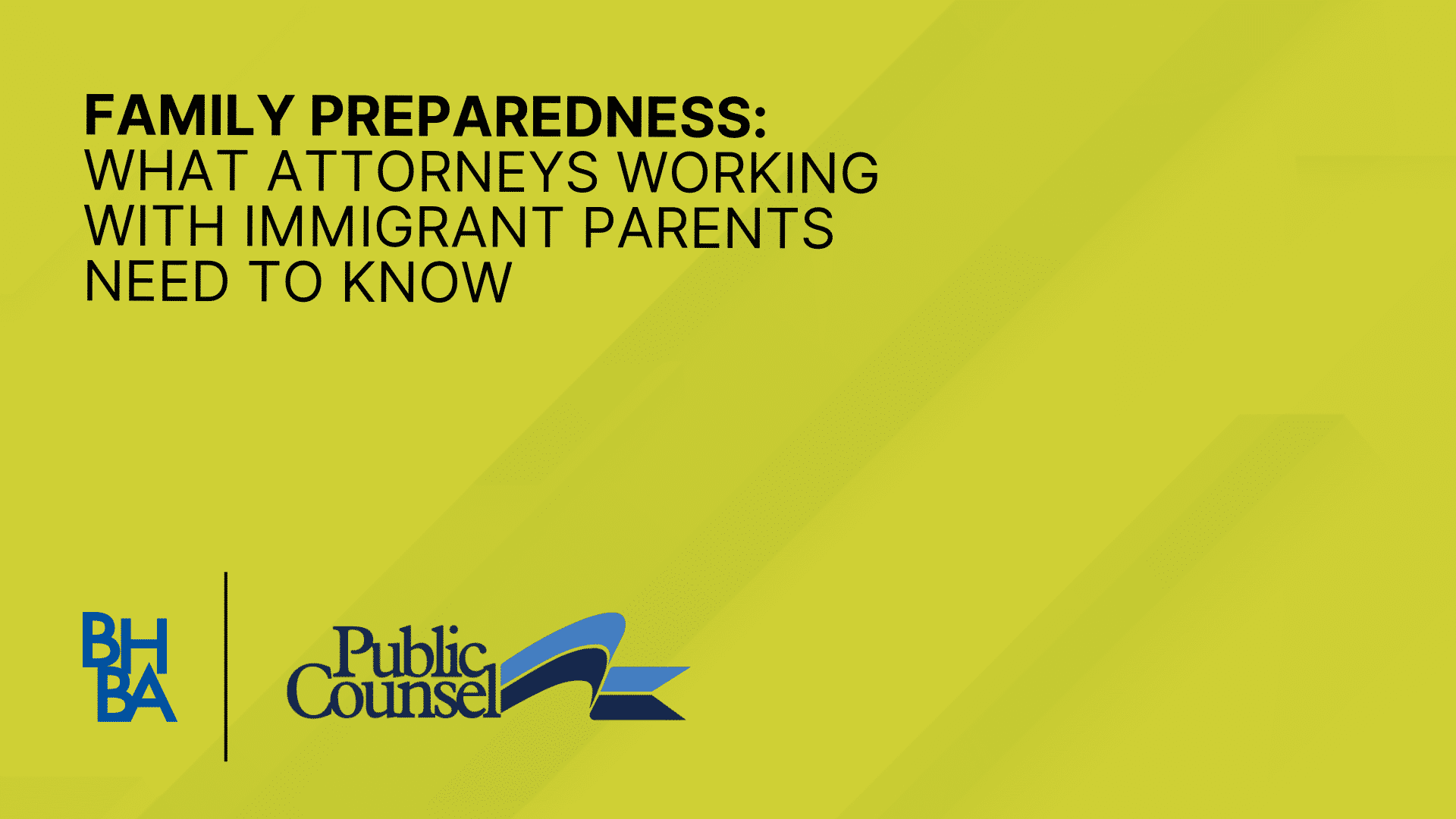 Family Preparedness: What Attorneys Working with Immigrant Parents Need to Know