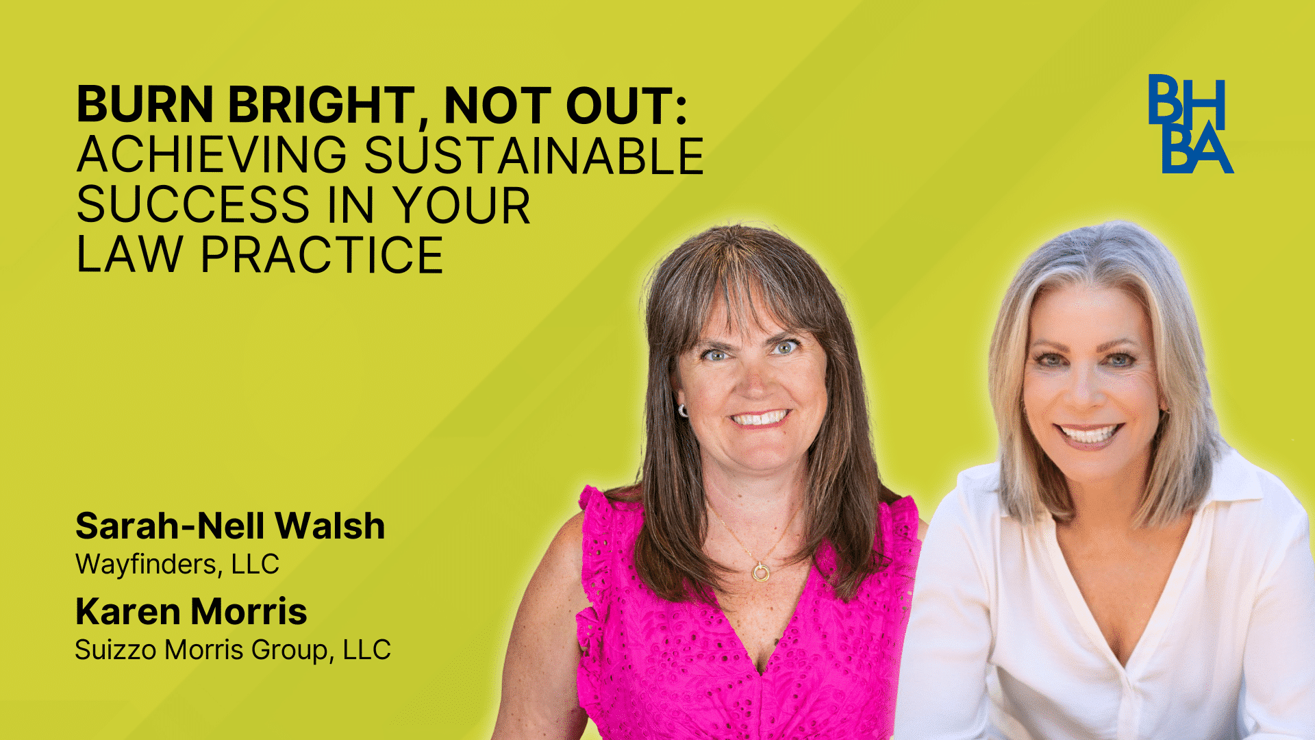 Burn Bright, Not Out: Achieving Sustainable Success in Your Law Practice