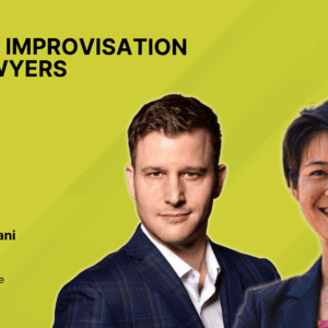 Applied Improvisation for Lawyers