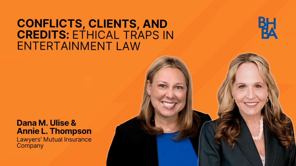 Conflicts, Clients, and Credits: Ethical Traps in Entertainment Law