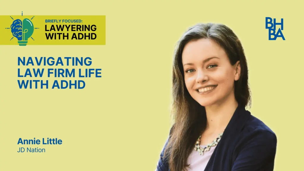 Briefly Focused: Navigating Law Firm Life with ADHD