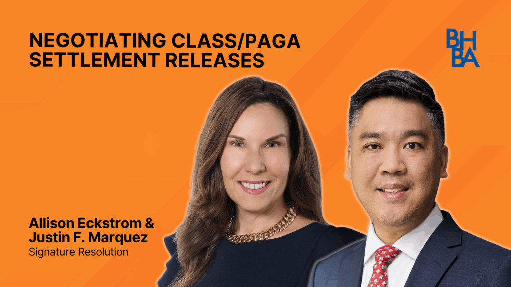 Negotiating Class/PAGA Settlement Releases