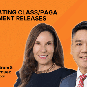 Negotiating Class/PAGA Settlement Releases