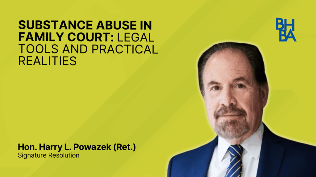 Substance Abuse in Family Court: Legal Tools and Practical Realities