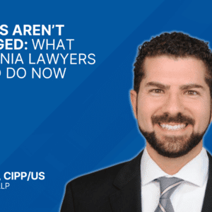 AI Chats Aren’t Privileged: What California Lawyers Need to Do Now