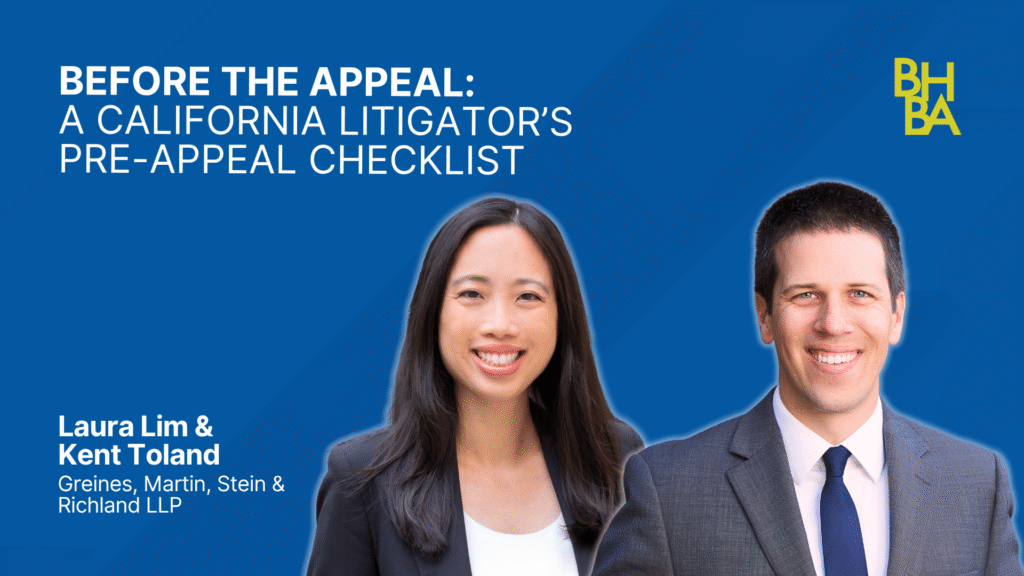Before the Appeal: A California Litigator’s Pre-Appeal Checklist
