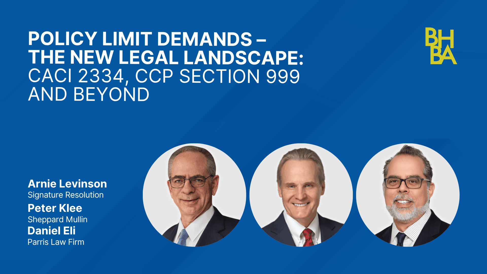 Policy Limit Demands &ndash; The New Legal Landscape CACI 2334, CCP Section 999 and B