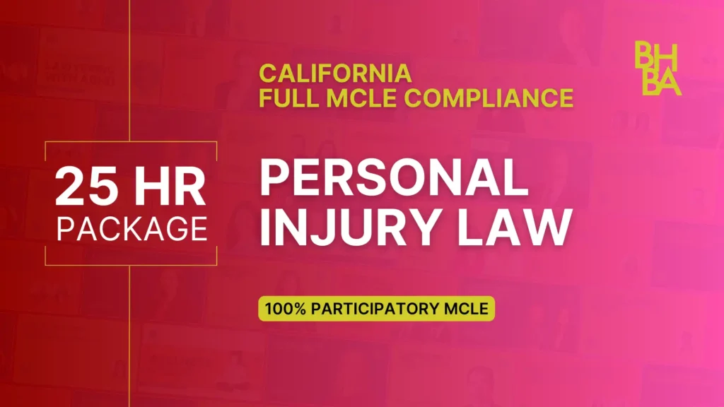 25-Hour Full MCLE Compliance Package: Personal Injury Litigation and Trial Practice