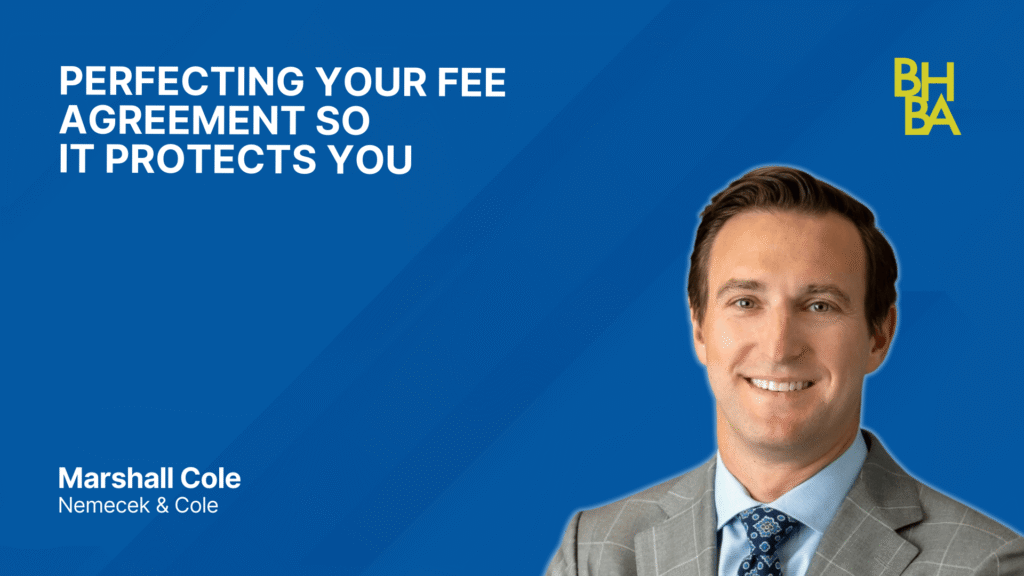 Perfecting Your Fee Agreement So It Protects You