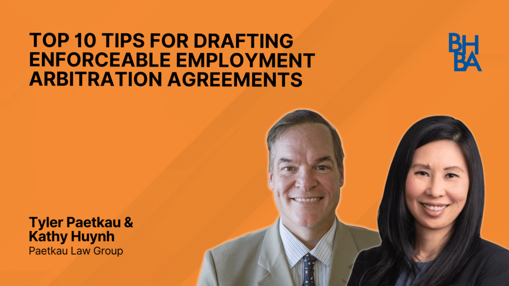 Top 10 Tips for Drafting Enforceable Employment Arbitration Agreements