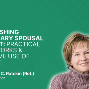 Establishing Temporary Spousal Support: Practical Frameworks & Effective Use of