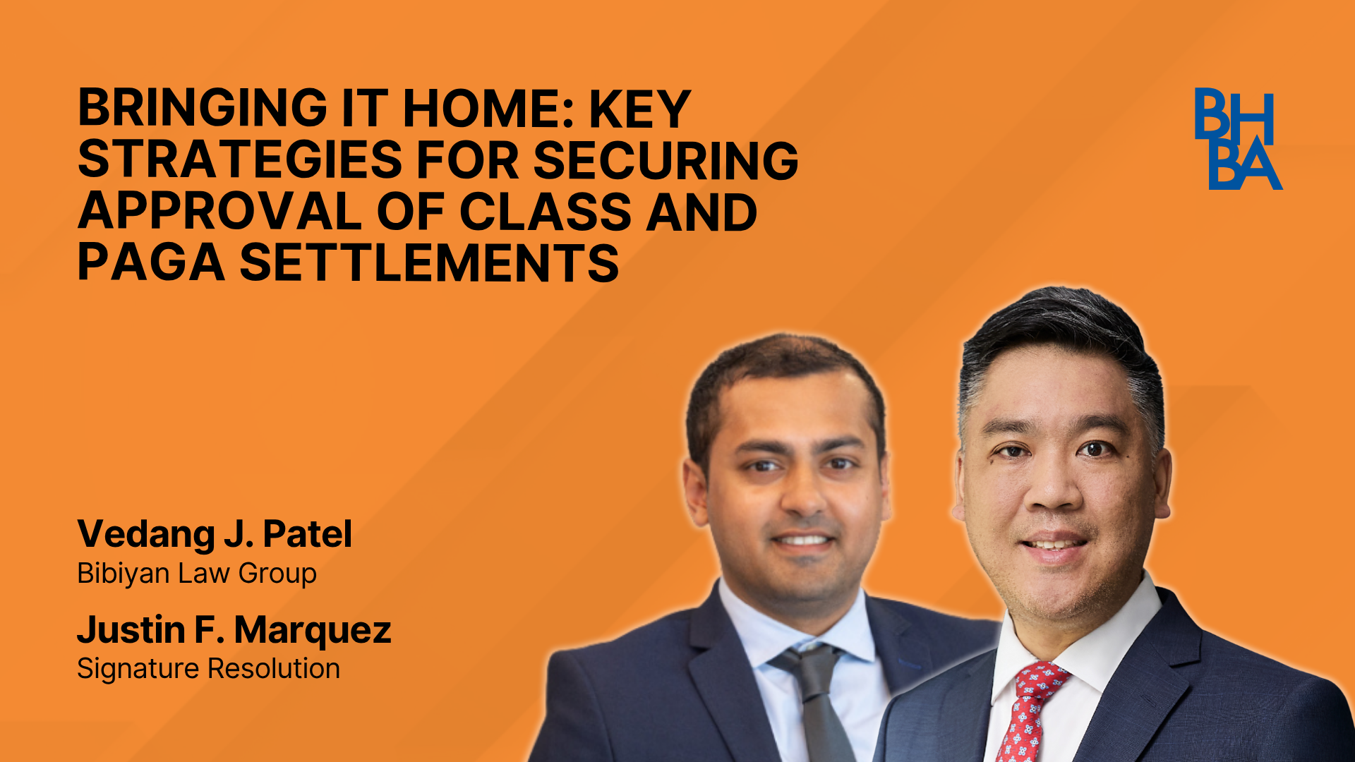 Bringing It Home: Key Strategies for Securing Approval of Class and PAGA Settlem