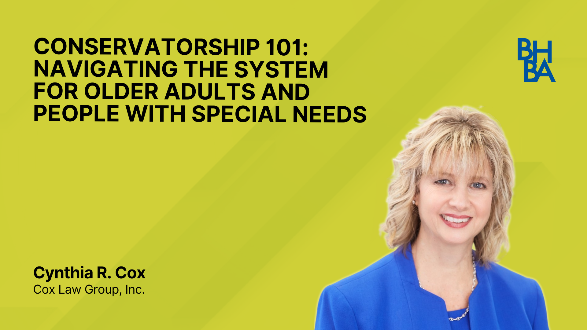 Conservatorship 101: Navigating the System for Older Adults and People with Spec