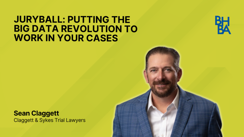 JuryBall: Putting the Big Data Revolution to Work in Your Cases