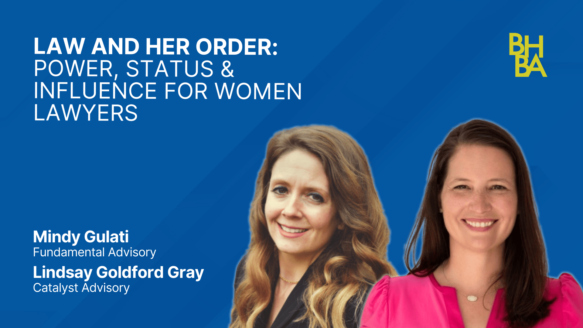 Law and Her Order: Power, Status & Influence for Women Lawyers