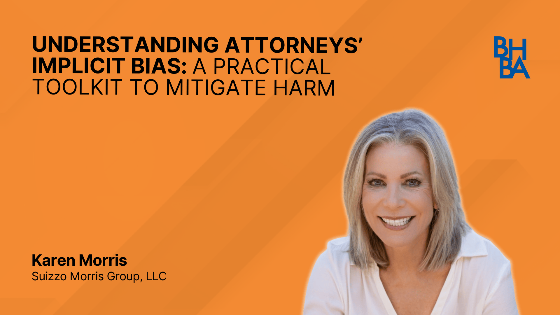 Understanding Attorneys’ Implicit Bias: A Practical Toolkit to Mitigate Harm