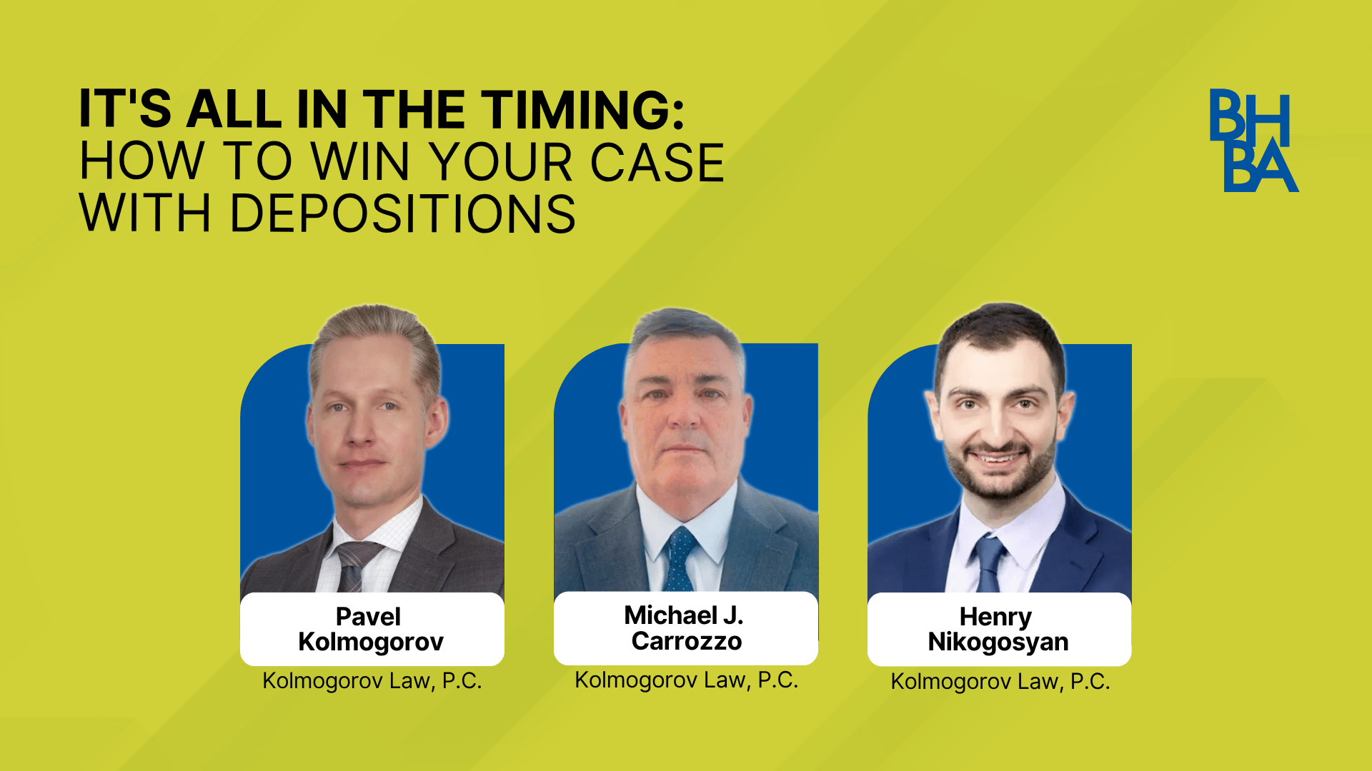 It's All in the Timing: How to Win Your Case with Depositions