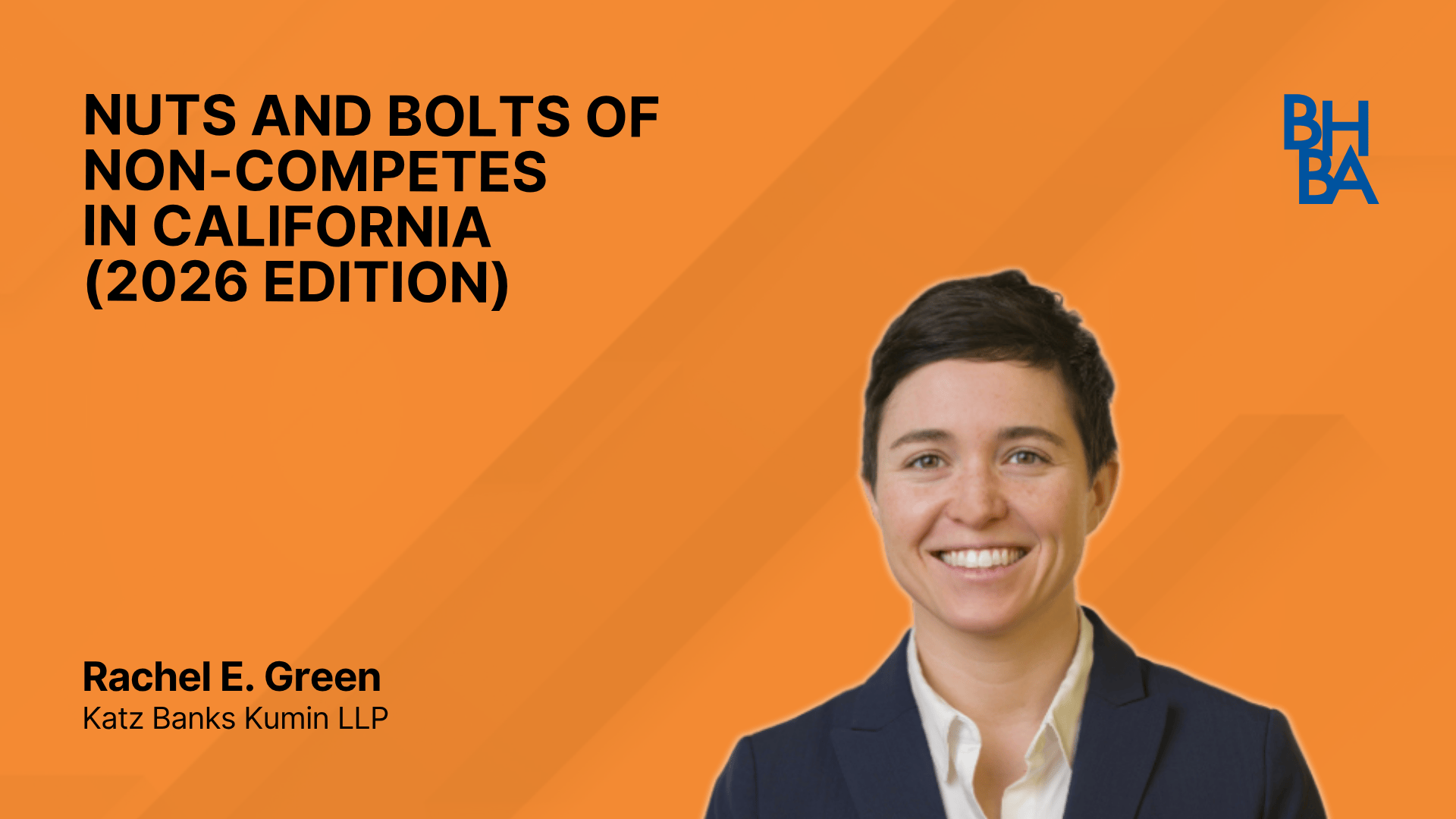 Nuts and Bolts of Non-Competes in California (2026 Edition)
