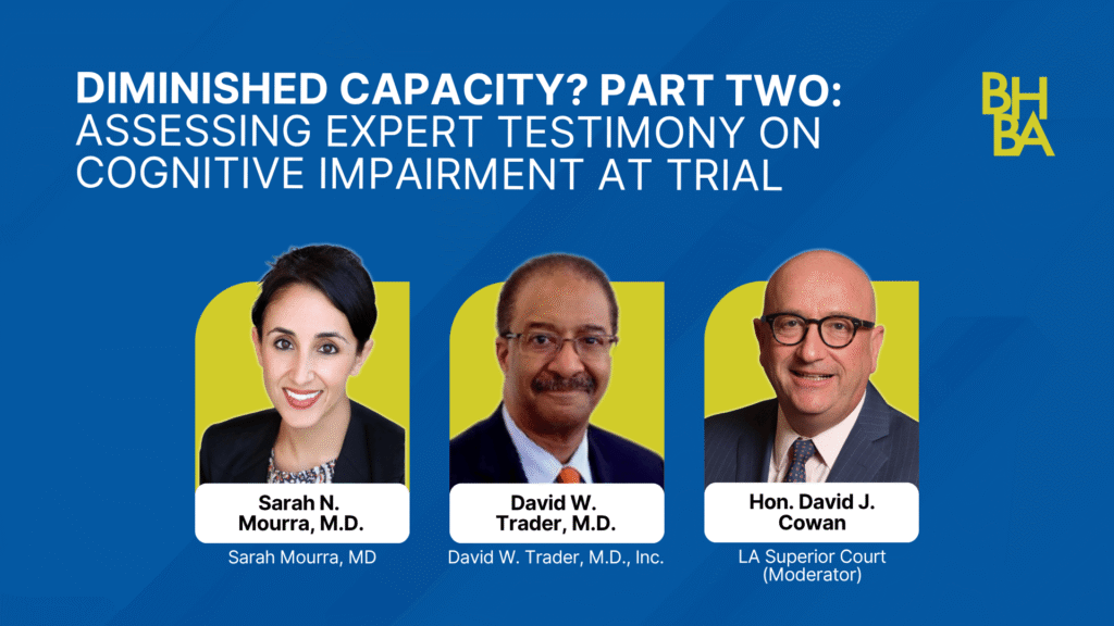 Diminished Capacity? Part Two: Assessing Expert Testimony on Cognitive Impairmen