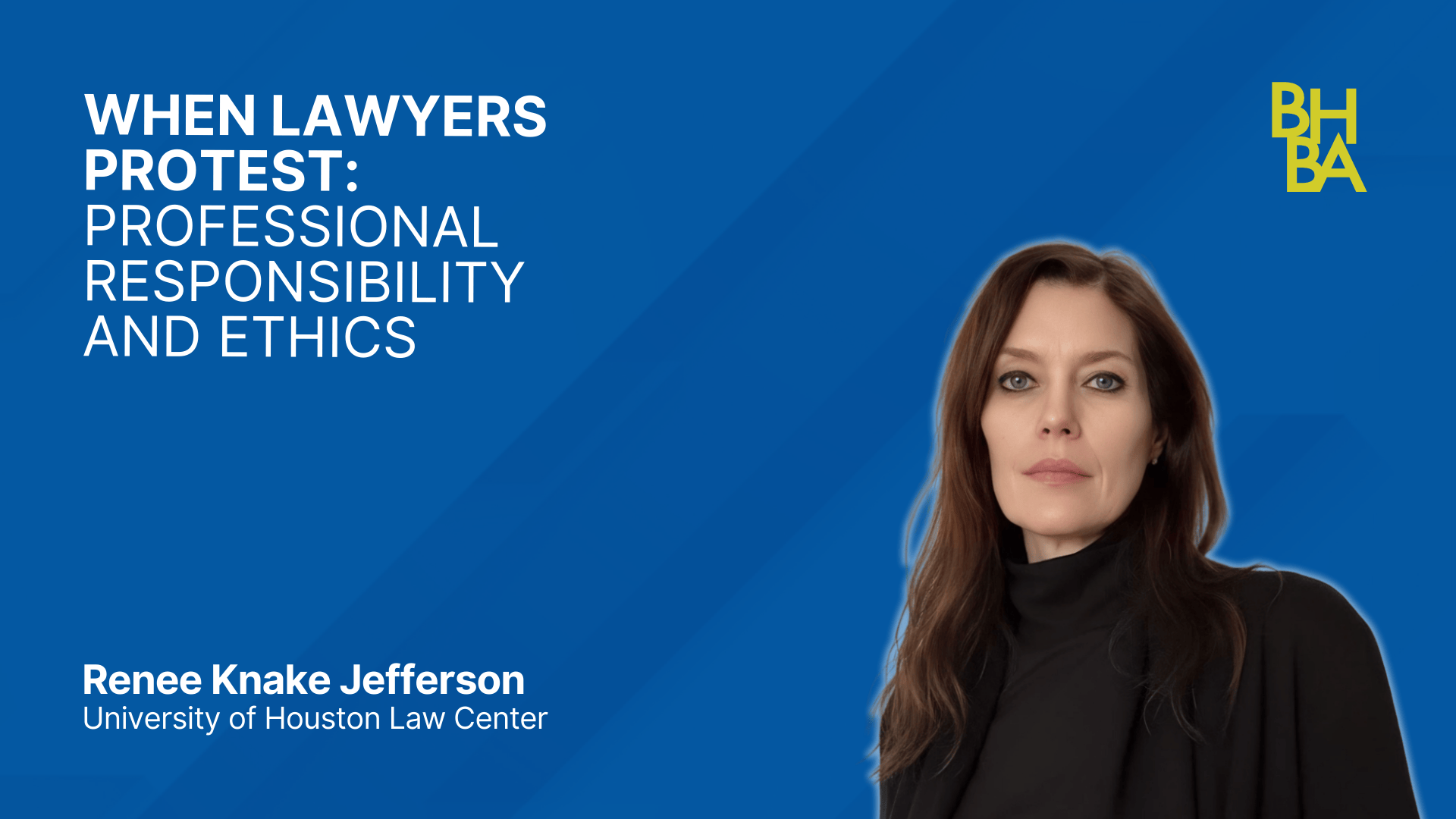When Lawyers Protest: Professional Responsibility and Ethics
