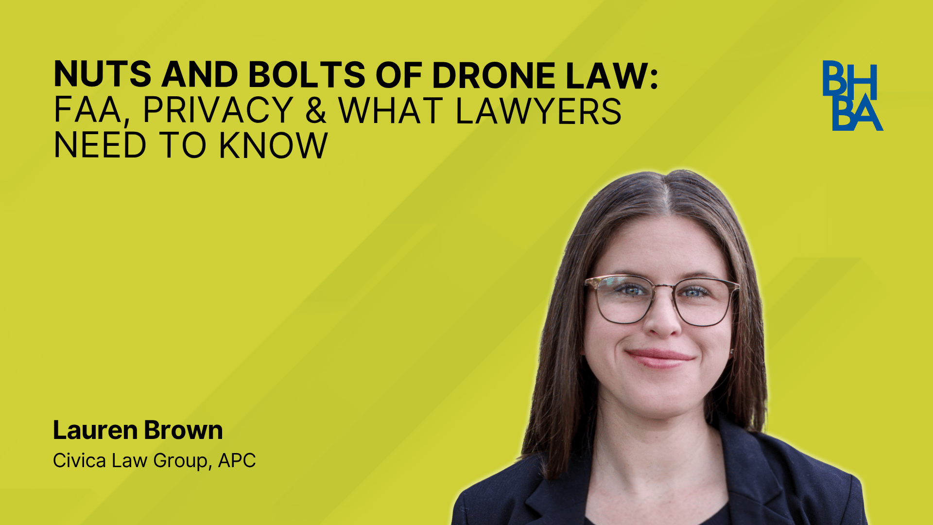 Nuts and Bolts of Drone Law: FAA, Privacy & What Lawyers Need to Know