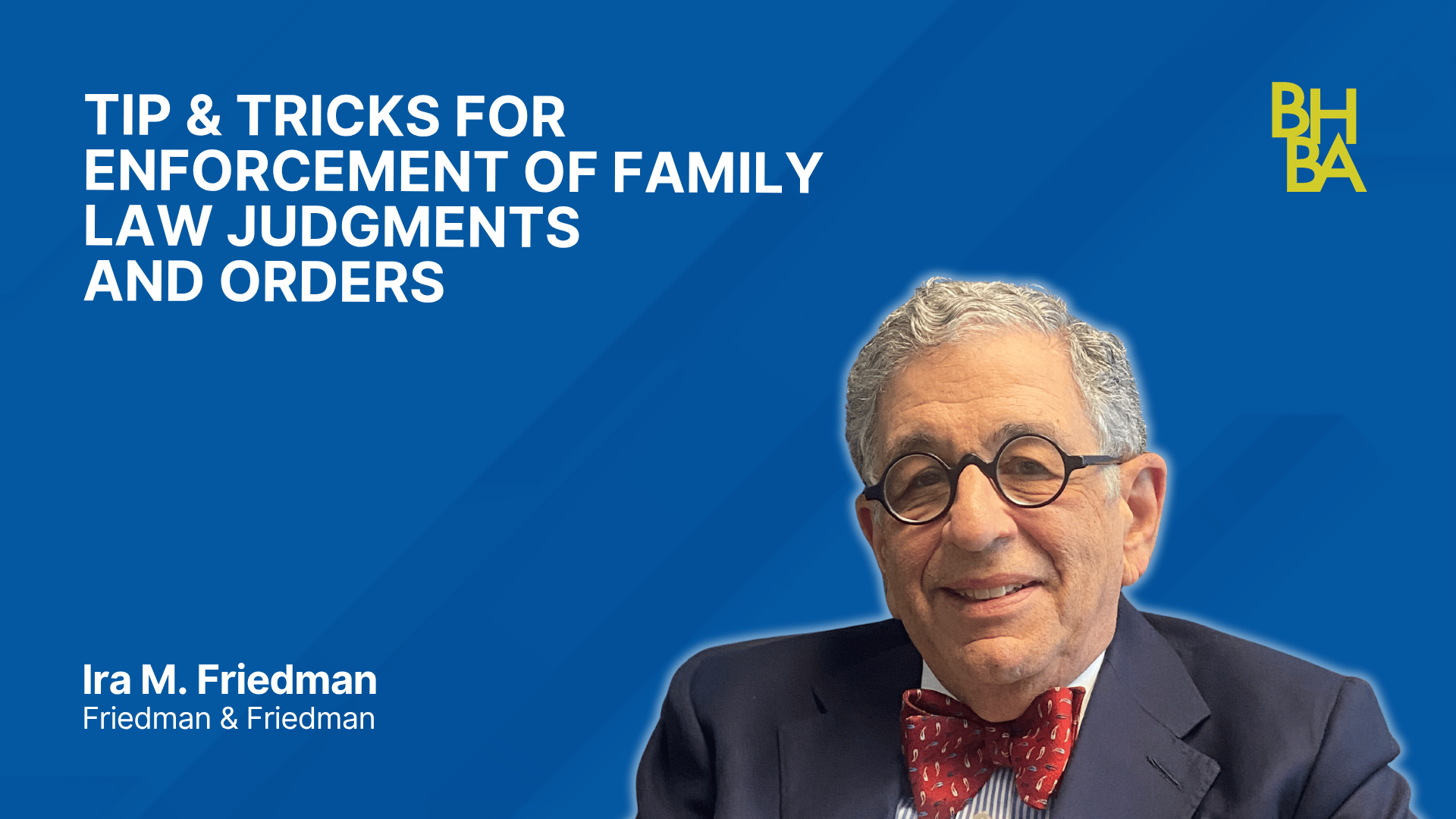 Tip & Tricks for Enforcement of Family Law Judgments and Orders