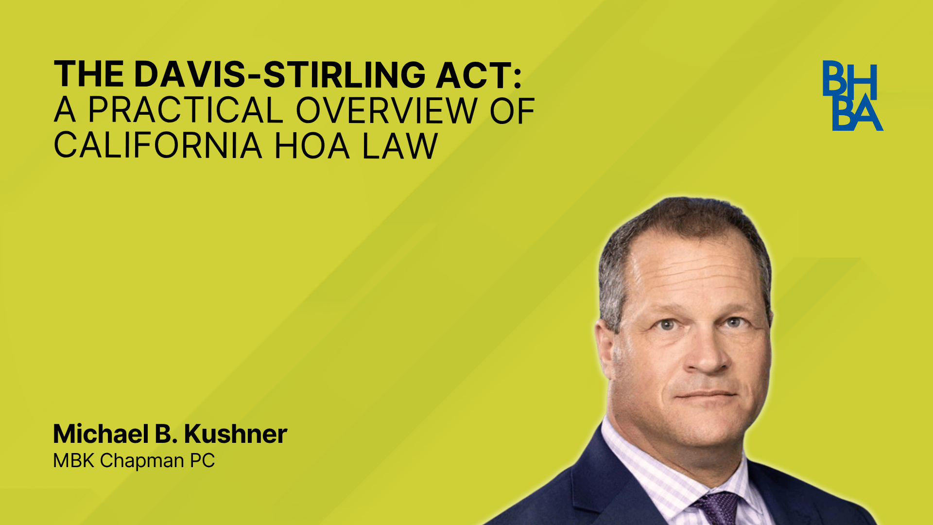 The Davis Stirling Act: A Practical Overview of California HOA Law
