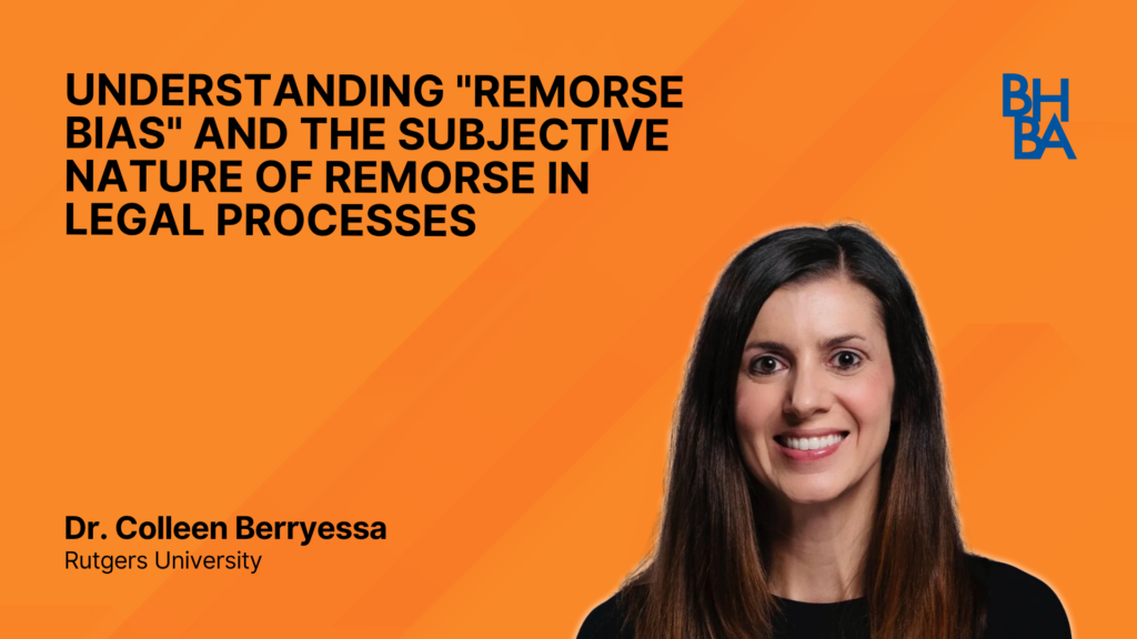 Understanding "Remorse Bias" and the Subjective Nature of Remorse in Legal Processes