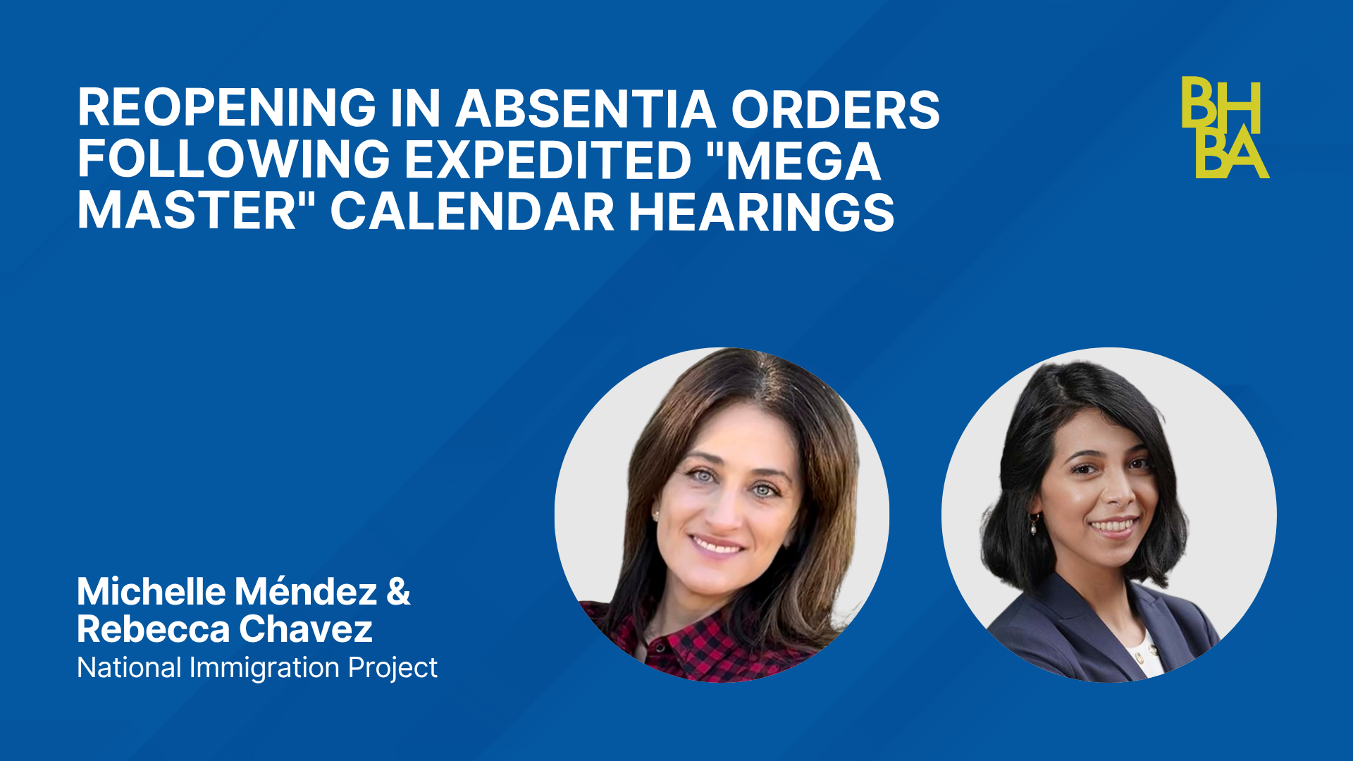 Reopening In Absentia Orders Following Expedited "Mega Master" Calendar Hearings