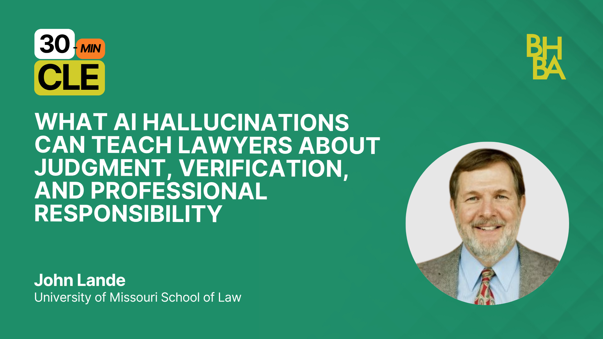 What AI Hallucinations Can Teach Lawyers About Judgment, Verification, and Profe