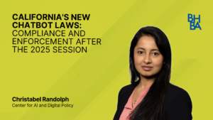 Californias New Chatbot Laws Compliance and Enforcement After the 2025 Session