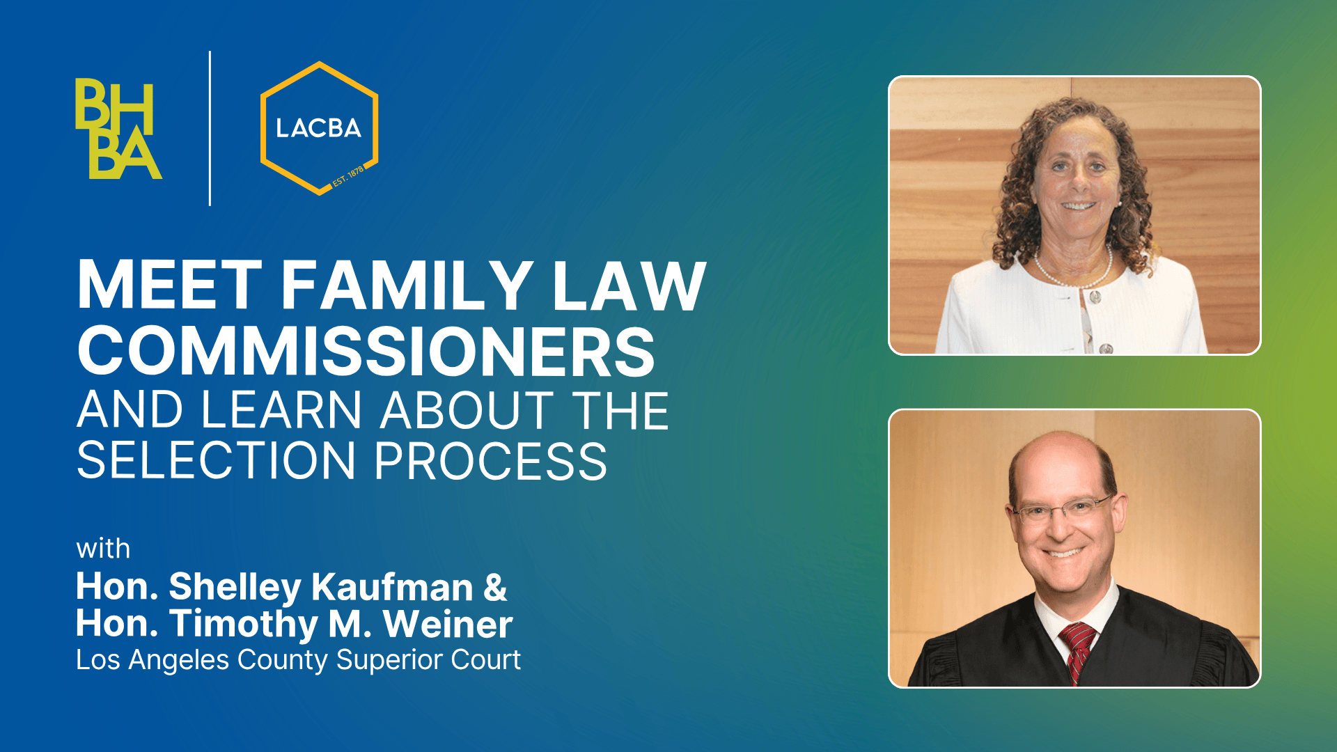 Meet Family Law Commissioners and Learn About the Selection Process with Judge K