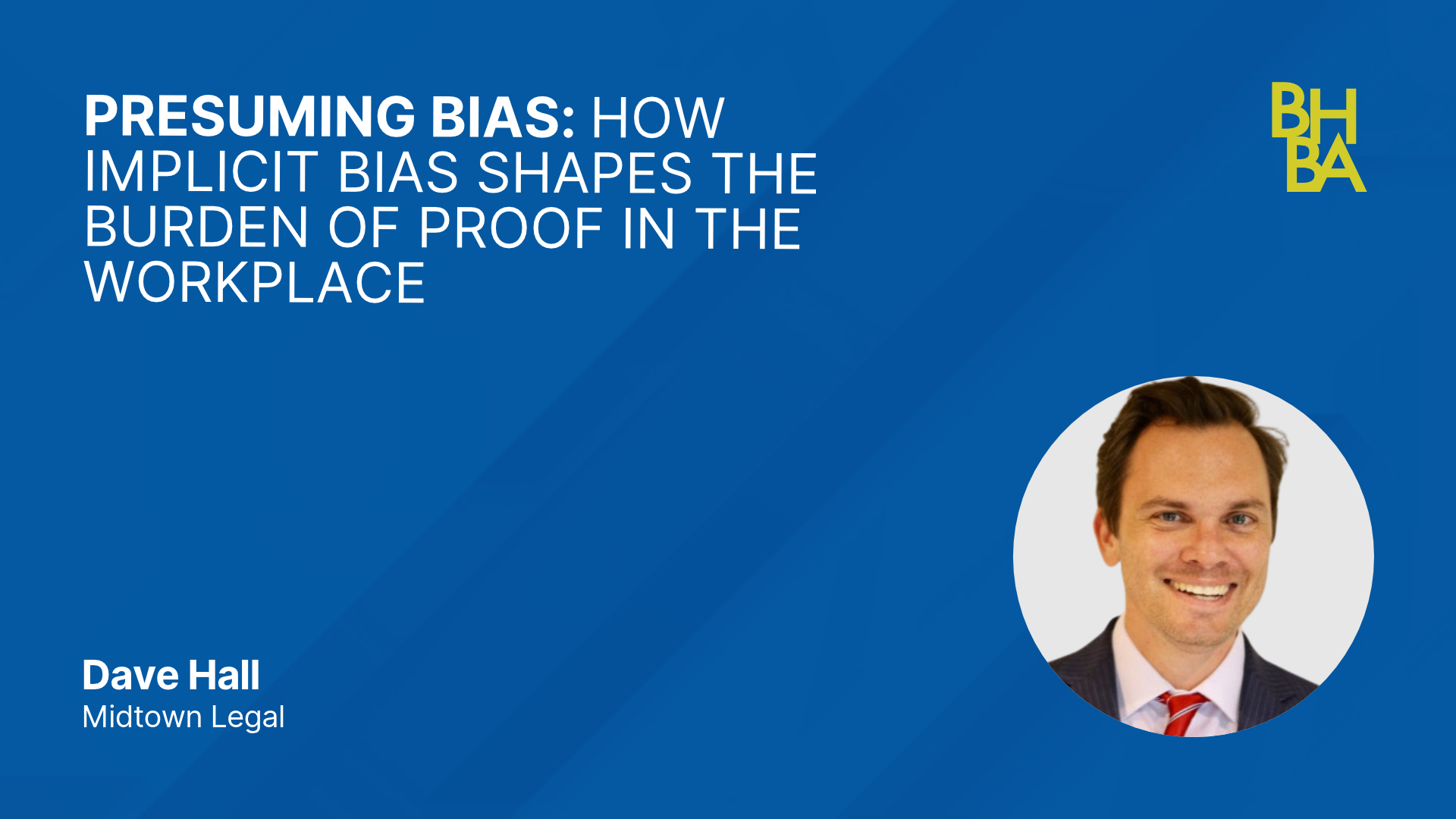 Presuming Bias: How Implicit Bias Shapes the Burden of Proof in the Workplace
