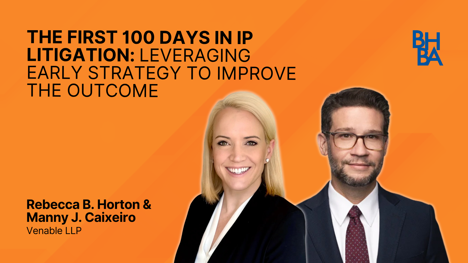 The First 100 Days in IP Litigation Leveraging Early Strategy to Improve the Ou