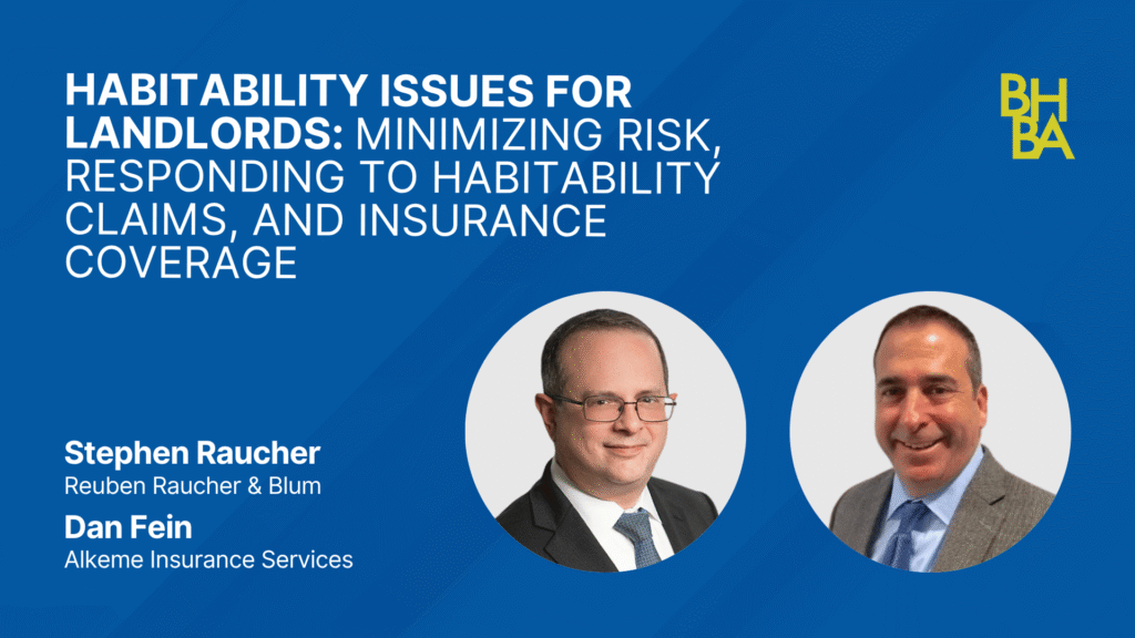 Habitability Issues for Landlords: Minimizing Risk, Responding to Habitability Claims, and Insurance Coverage