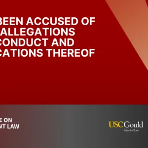 I Have Been Accused of What? Allegations of Misconduct and Ramifications Thereof