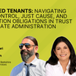 Inherited Tenants – Navigating Rent Control, Just Cause, and Relocation Obligations