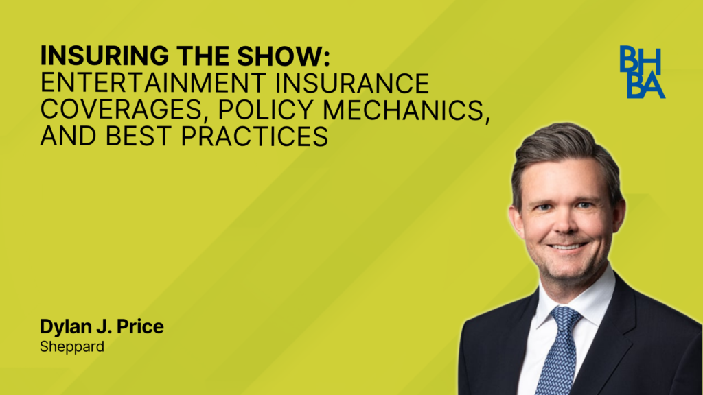 Insuring the Show: Entertainment Insurance Coverages, Policy Mechanics, and Best Practices